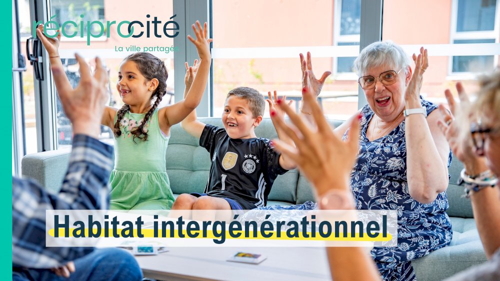 Réciprocité - media - Habitat Intergénérationnel 