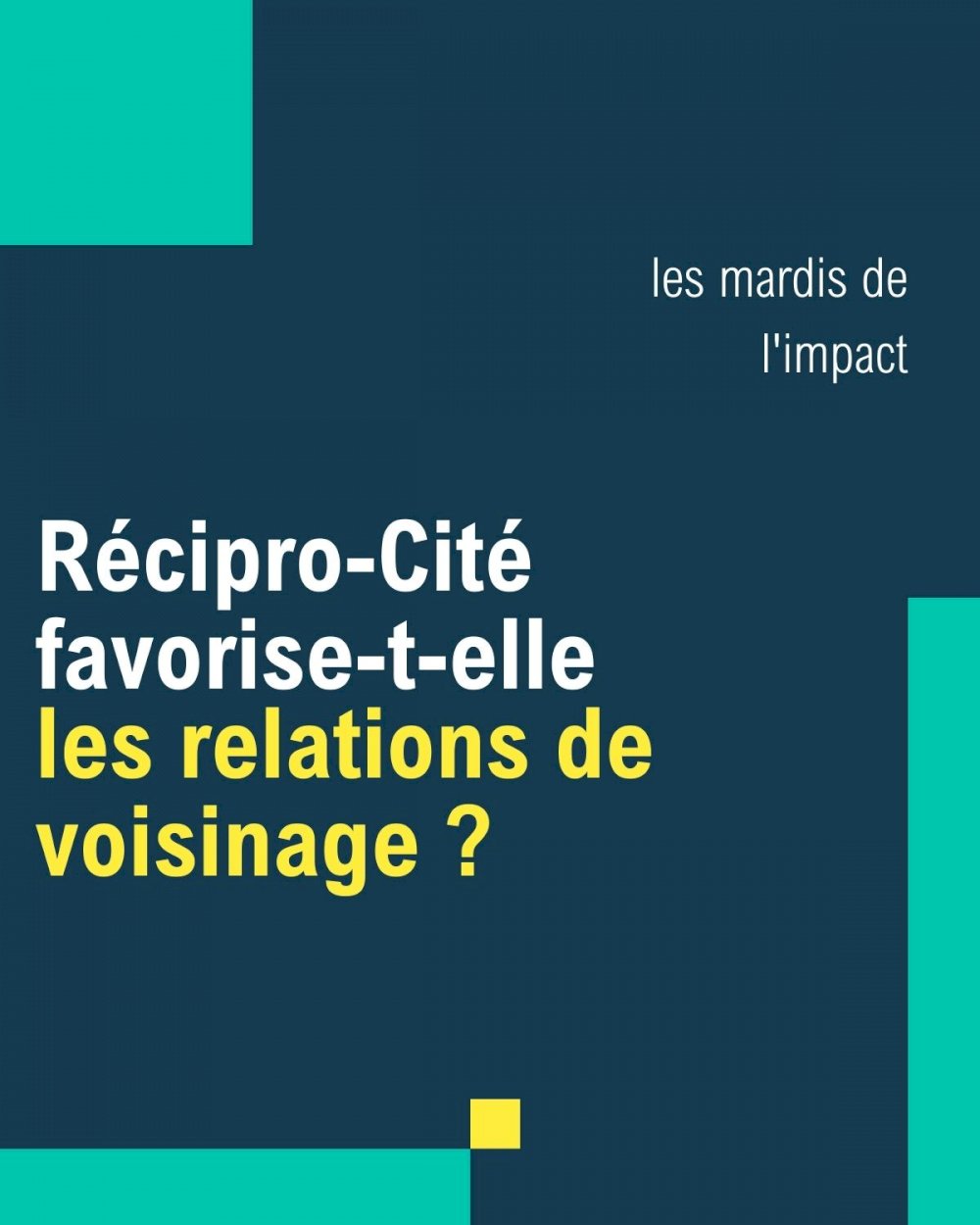 Réciprocité - media - Mesure d'impact #2 Les relations de voisinage (1) 