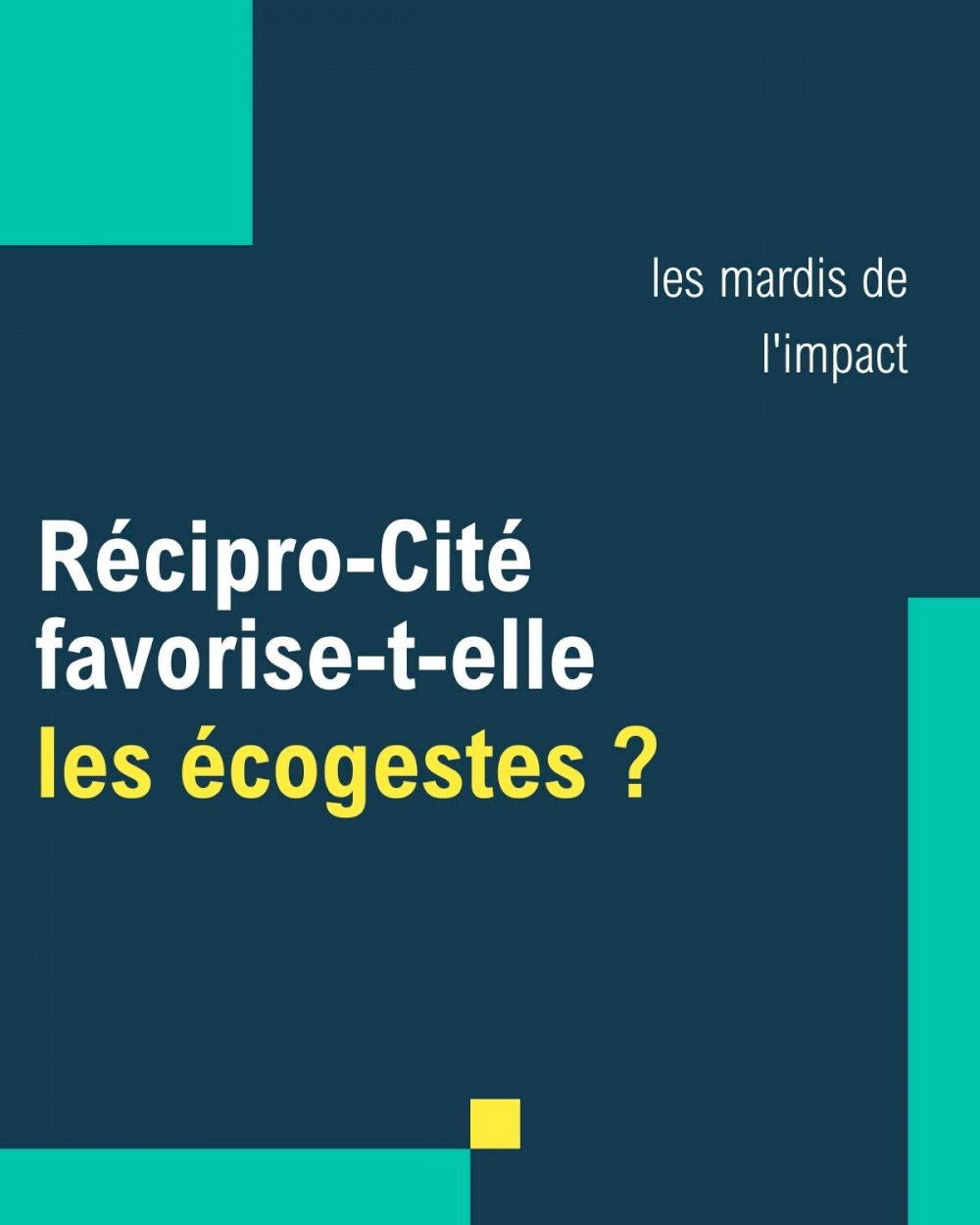 Réciprocité - media - Mesure d'impact #6 les écogestes (1) 